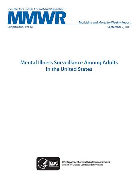 Mental Illness Surveillance Among Adults in the United States