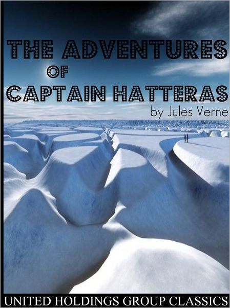 The Adventures of Captain Hatteras