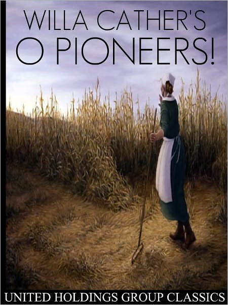 O Pioneers!