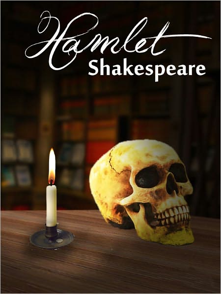 The Tragedy of Hamlet by William Shakespeare (Original Text)
