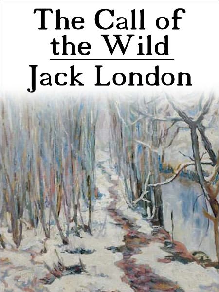 The Call of the Wild by JACK LONDON (Complete Full Version)