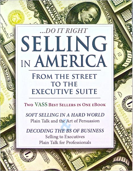 Selling in America, From the Street to the Executive Suite