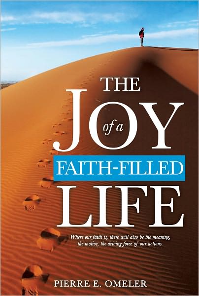 THE JOY OF A FAITH-FILLED LIFE