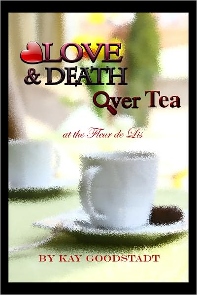 Love & Death Over Tea