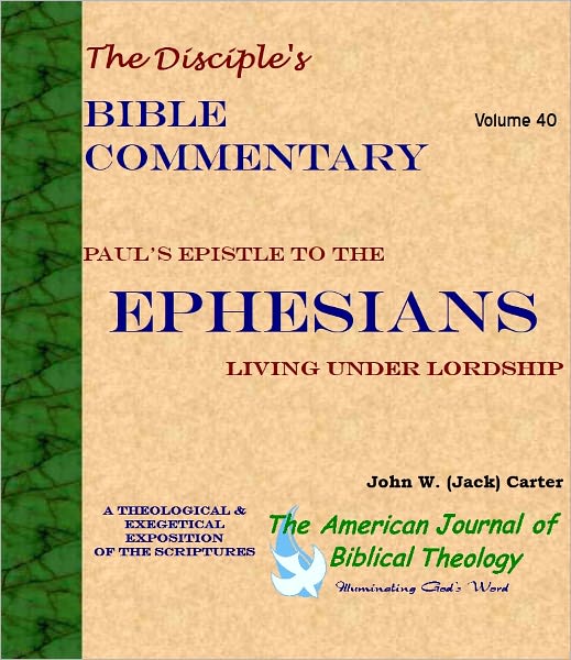 Paul's Epistle to the Ephesians: Living Under Lordship