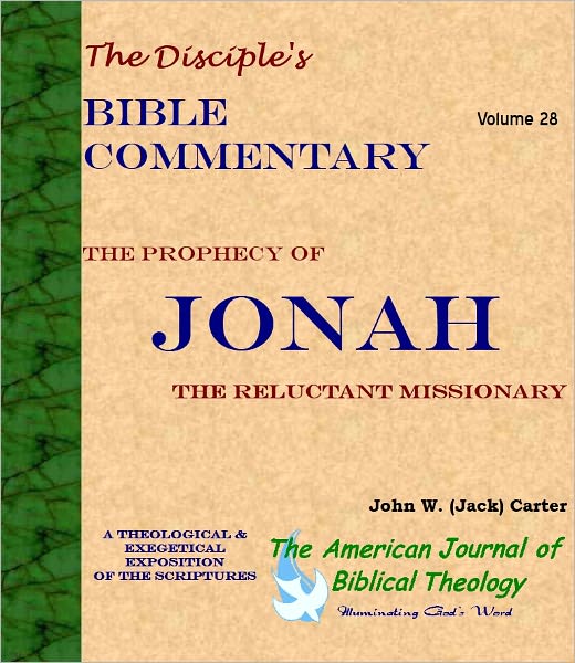 The Prophecy of Jonah: The Reluctant Missionary