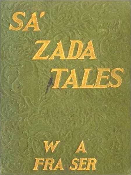 The Sa'-Zada Tales [Illustrated]