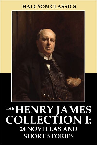 The Henry James Collection Vol. I: 24 Novellas and Short Stories