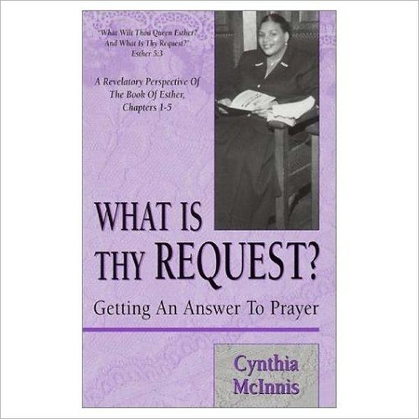 What is Thy Request?