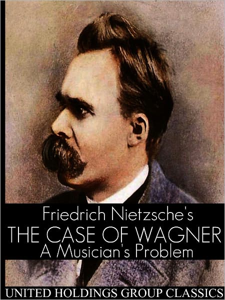 The Case of Wagner