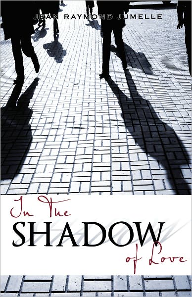 IN THE SHADOW OF LOVE