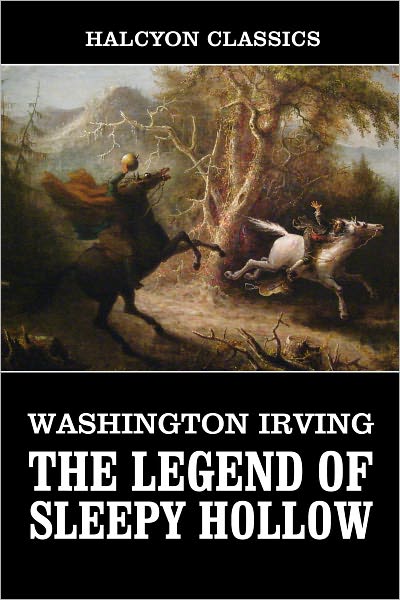 The Legend of Sleepy Hollow by Washington Irving