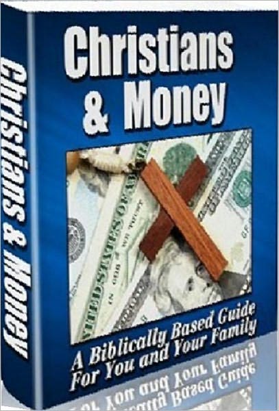 eBook about Christians & Money - Is it okay for Christians to want to get rich?