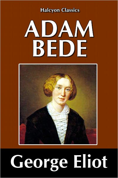 Adam Bede by George Eliot