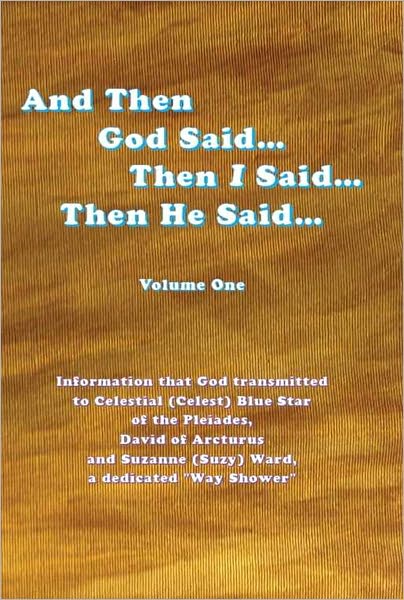 And Then God Said... Then I Said... Then He Said... Volume One