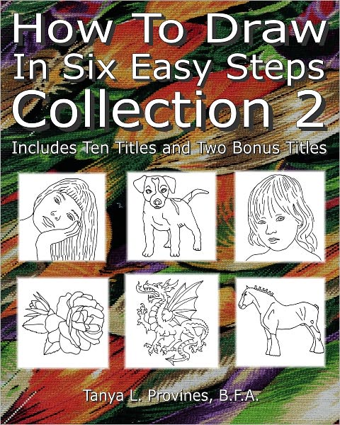 How To Draw In Six Easy Steps Collection 2