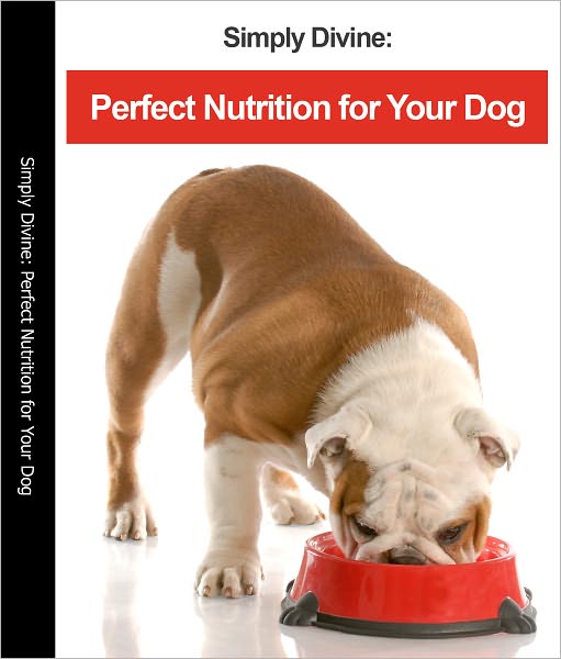 The Healthy Dog Cookbook Professional Edition - Delicious Recipes Your Dog Will Love