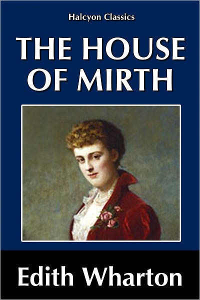 The House of Mirth by Edith Wharton