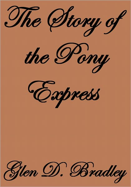 The Story of the Pony Express