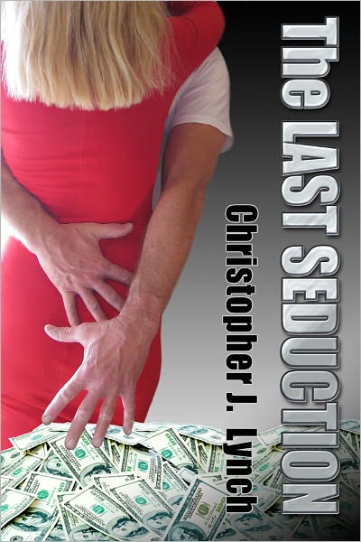 The Last Seduction (a short story)