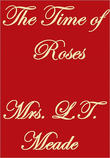 THE TIME OF ROSES