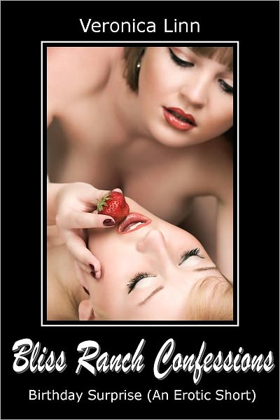 Bliss Ranch Confessions: Birthday Surprise