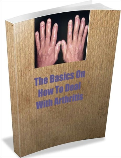 The Basics On How To Deal With Arthritis