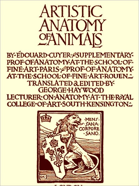 The Artistic Anatomy of Animals [Illustrated]