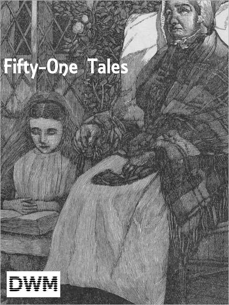 FIFTY-ONE TALES
