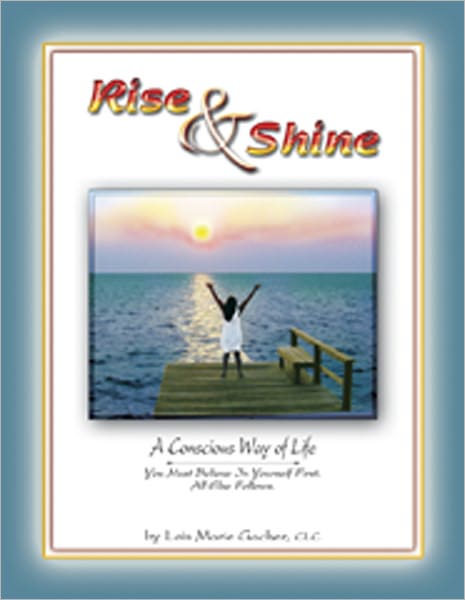 Rise & Shine: A Conscious Way of Life