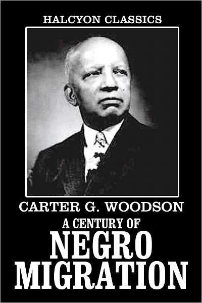A Century of Negro Migration by Carter G. Woodson