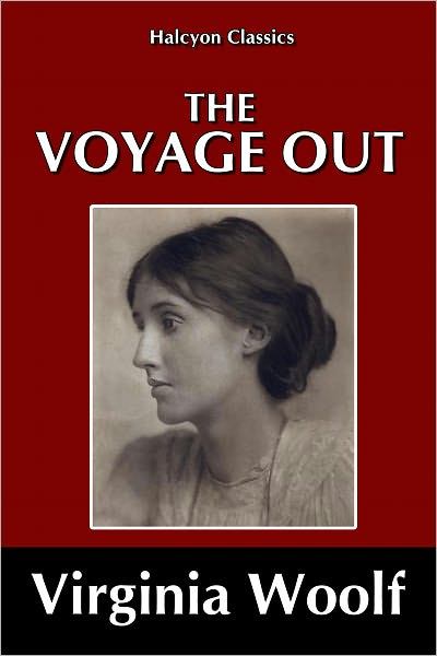The Voyage Out by Virginia Woolf