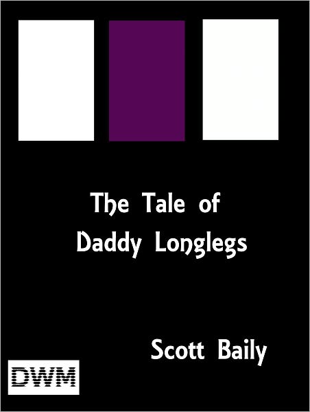 The Tale of Daddy Longlegs