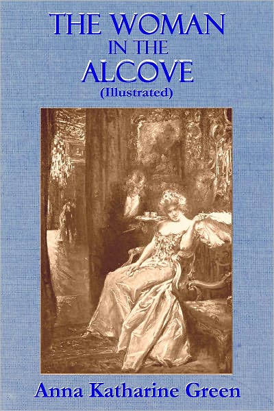 THE WOMAN IN THE ALCOVE (Illustrated)