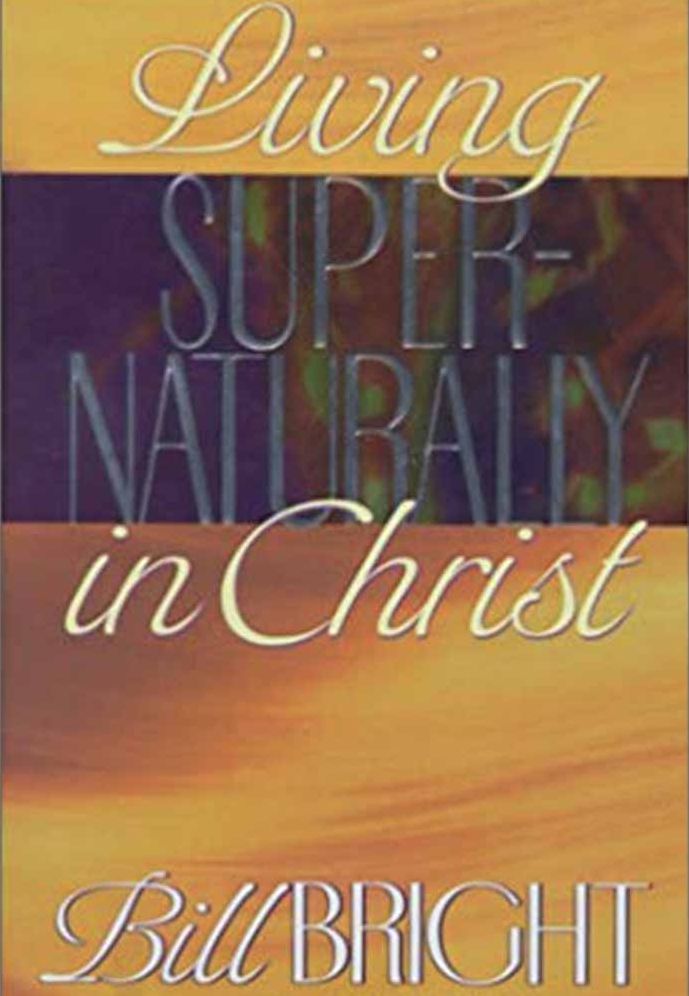 Living Supernaturally in Christ