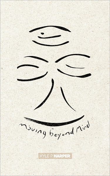 Moving beyond Mind