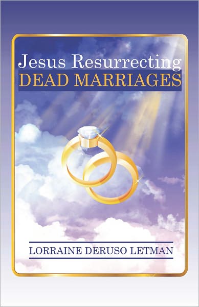 JESUS RESURRECTING DEAD MARRIAGES
