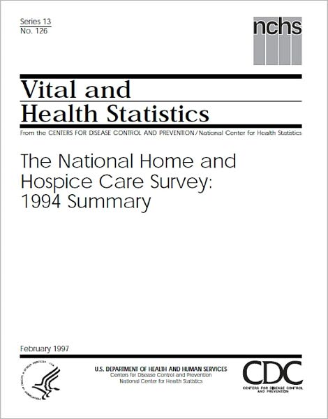 The National Home and Hospice Care Survey: 1994 Summary