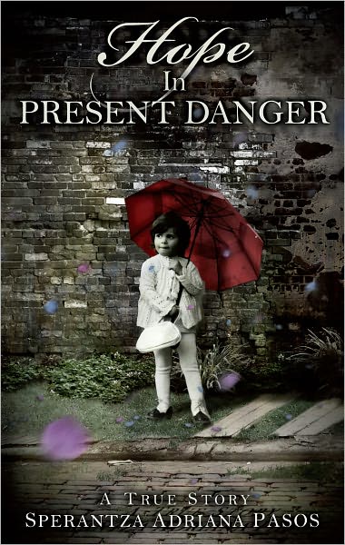 Hope in Present Danger
