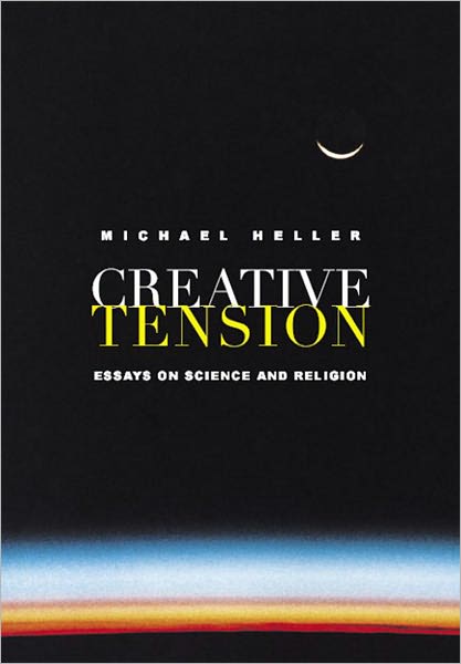 Creative Tension: Essays On Science & Religion