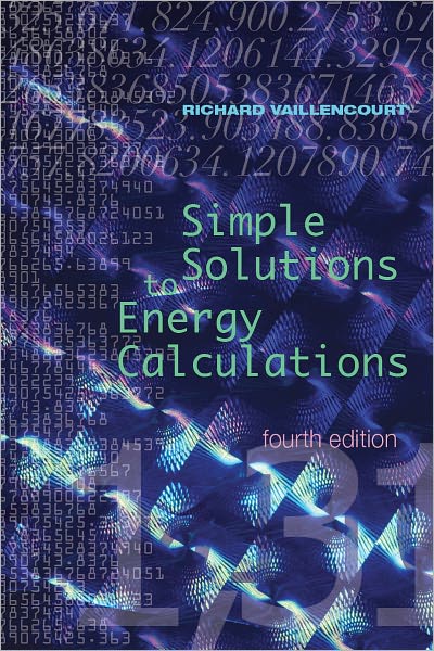 SIMPLE SOLUTIONS TO ENERGY CALCULATIONS, 4th Edition