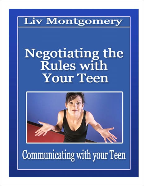 Negotiating the Rules with Your Teenager
