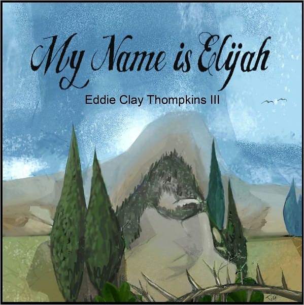 My Name is Elijah
