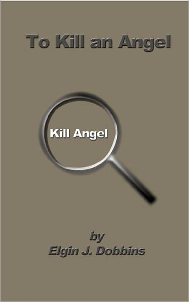 To Kill An Angel