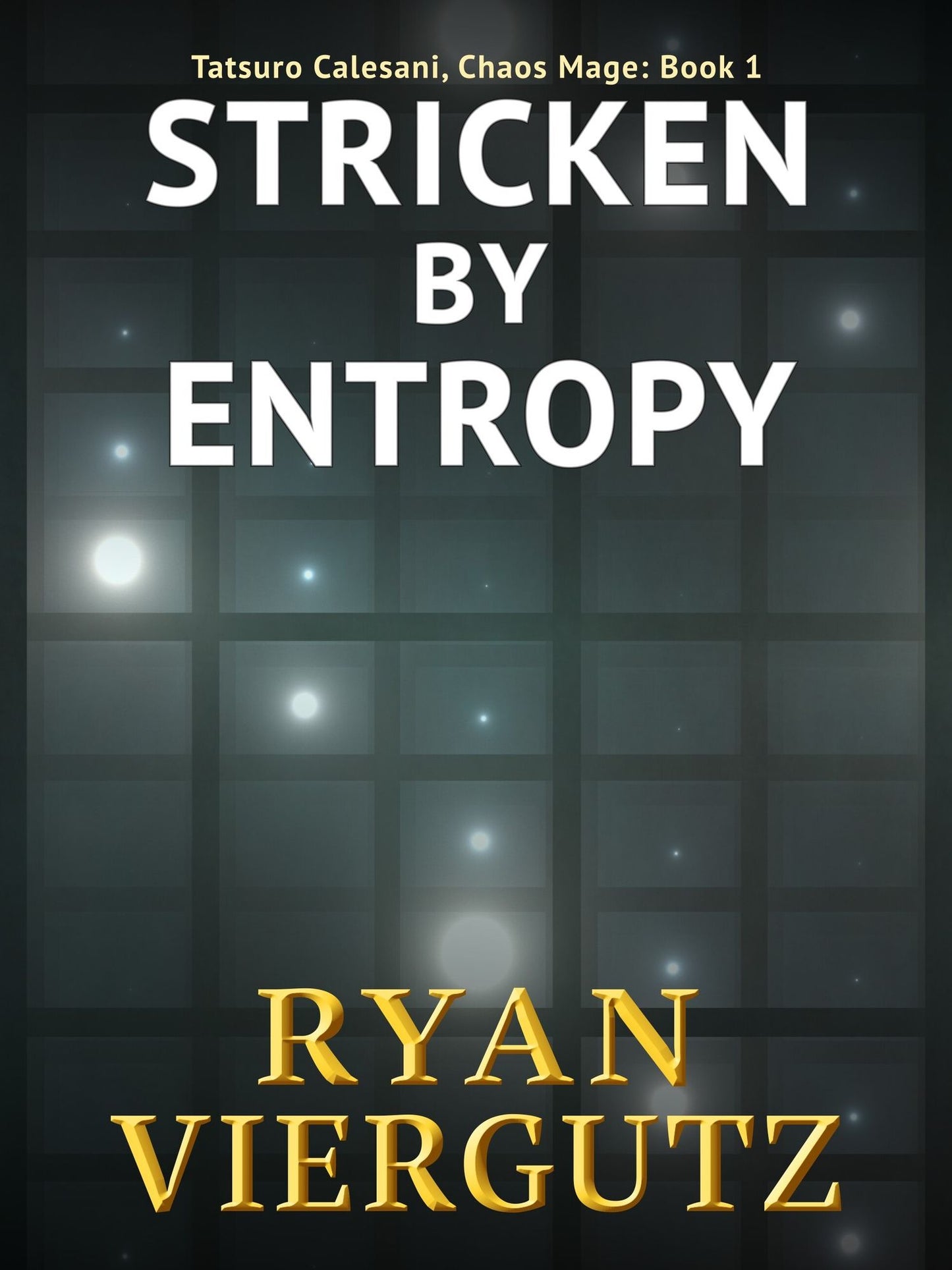 Stricken By Entropy