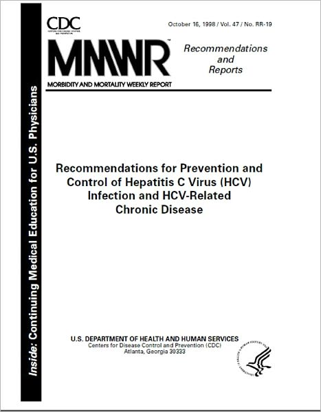 Recommendations for Prevention and Control of Hepatitis C Virus (HCV) Infection and HCV-Related Chronic Disease