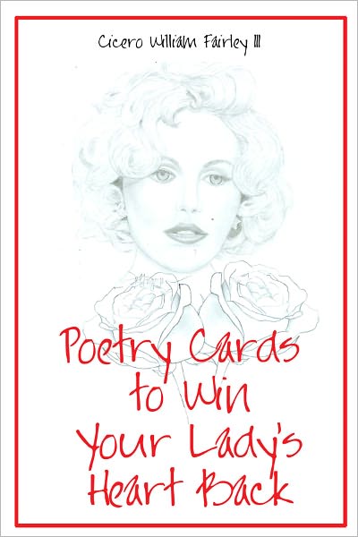 Poetry Cards to Win Your Lady's Heart Back