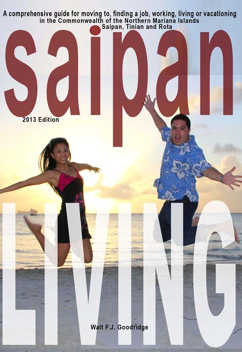 Saipan Living! Where on earth is Saipan??? A comprehensive guide for moving to, finding a job, working, living or vacationing in the Northern Mariana Islands of Saipan, Tinian and Rota.