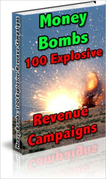 Money Bombs: 100 Explosive Revenue Campaigns! - 1 Create a bond with your visitors by bringing up likes or dislikes you have in common with them in your ad copy. 2 Design your web site to be a valuable resource for people, and more...