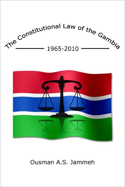 The Constitutional Law of the Gambia 1965-2010